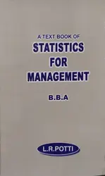 Statistics for Management  B.B.A  Degree Programme Semester 2   M.G University 