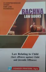 Rachna Law Books - Law Relating to Child (Incl. offences against Child and Juvenile Offences) - R.K. Agrawal & Nitish Agrawal