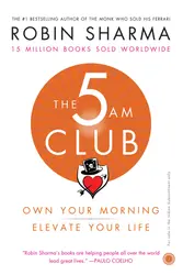 The 5 AM CLUB - Own Your Morning Elevate Your Life - Robin Sharma