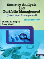 SECURITY ANALYSIS AND PORTFOLIO MANAGEMENT ( INVESTMENT MANAGEMENT) - SHASHI K GUPTA, ROSHY JOSHI