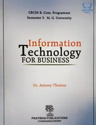Information Technology For Business B Com Semester 3  MG University 