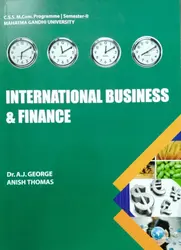 International Business and Finance, AJ George - MCom Semester 2 MG University