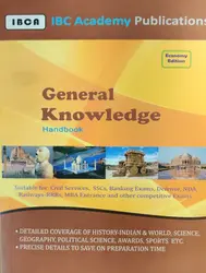 General Knowledge Handbook - Suitable For Civil Services, SSCs, Banking Exams, Defense, NDA, Railways - RRBs, MBA Entrance and Other Competitive Exams