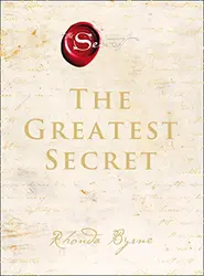 The Greatest Secret  Rhonda Byrne 