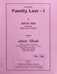 Family Law-I - Anil K Nair (Notes)