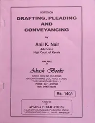 Drafting, Pleading and Conveyancing - Anil k Nair (Notes)