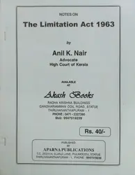 The Limitation Act 1963 - Anil K Nair (Notes)