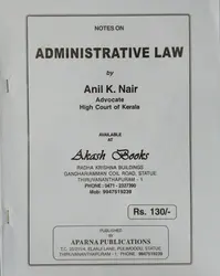 Administrative Law - Anil K Nair (Notes)