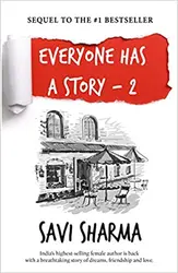 Everyone Has A Story 2 - Savi Sharma