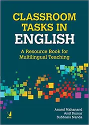 Classroom Tasks In English - A Resource Book For Multilingual Teaching