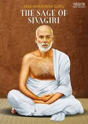 Sree Narayana Guru  The Sage Of Sivagiri 