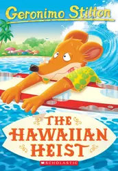 Geronimo Stilton : The Hawaiian Heist (#72)