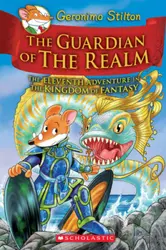 Geronimo Stilton : The Kingdom Of Fantasy - The Guardian Of The Realm (#11) - Hardbound
