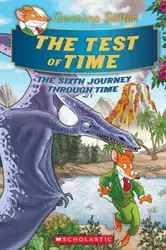 Geronimo Stilton : The Journey Through Time - The Test Of Time (#6) - Hardbound