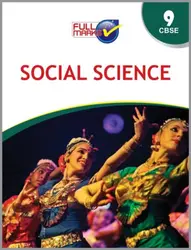 Class 9 - Full Marks Social Science Guide For CBSE Students - Latest Edition