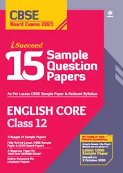 Plus Two - Arihant i Succeed - English Core 15 Sample Question Papers For +2 CBSE Students - 2021 Edition