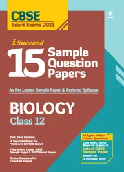 Plus Two - Arihant i Succeed - Biology 15 Sample Question Papers For +2 CBSE Students - 2021 Edition