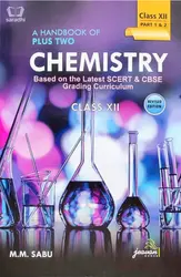 Plus Two - A Handbook Of +2 Chemistry (Part 1&2) - Based On The Latest SCERT & CBSE Grading Curriculum - M M Sabu - Latest Edition
