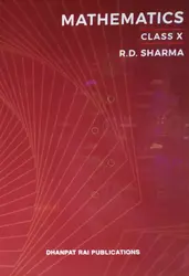 Class 10 - Mathematics Guide For CBSE Students - R D Sharma - Latest Edition