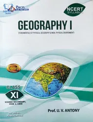 Plus One Excel Geography Reference Book (Higher Secondary, VHSE, CBSE, Open School)