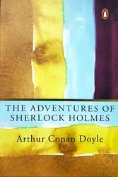 The Adventures Of Sherlock Holmes - Arthur Conan Doyle