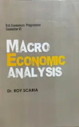Macro Economic Analysis - BA Economics Semester 6 - MG University
