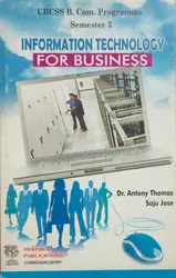Informaton Technology For Business -B.Com Semester 3 - MG University Kottayam