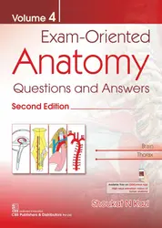Exam Oriented Anatomy : Questions And Answers (2nd Edition) Volume 4