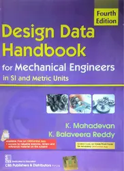 Design Data Handbook For Mechanical Engineers In SI And Metric Units (4th Edition)