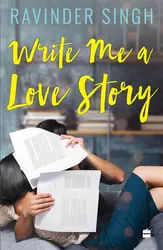 Write Me A Love Story - Ravinder Singh