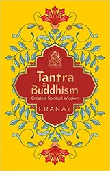 Tantra & Buddhism  Greatest spiritual wisdom  ( Pranay  )