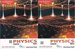 Modern's Abc Of Physics For Class 12 (Part 1 & 2) - Uttam Narayan Tripathi