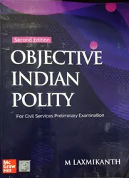 Objective Indian Polity  2nd Edition ( M Laxmikanth )