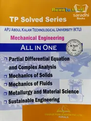 TP Solved Series Mechanical Engineering All in One - B Tech 3rd Semester, KTU Syllabus