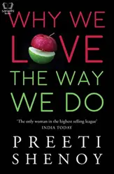 Why We Love the Way We Do