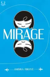 Mirage - Ambika Rikhye