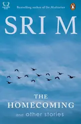 The Home Coming And Other Stories, Sri M