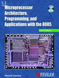 Microprocessor Architecture, Programming and Applications with the 8085