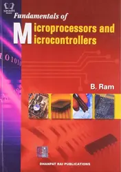 Fundamentals of Microprocessors and Microcontrollers - B.Ram