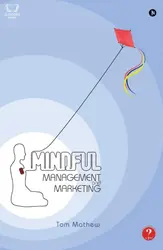 Mindful Management and Marketing - Tom Mathew