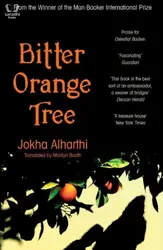 Bitter Orange Tree - Jokha Alharthi