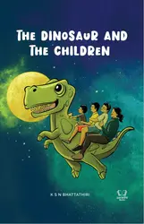 The Dinosaur And The Children - KSN Bhattathiri