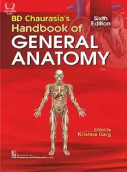 BD Chaurasia's Handbook of General Anatomy 6th Edition