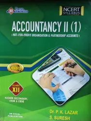 Plus Two - Excel Accountancy II (I) Reference Book (Higher Secondary, VHSE, CBSE, Open School) 