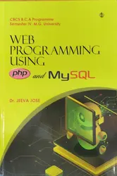 Web Programming Using PHP and MySQL CBCS BCA Semester 4, MG University