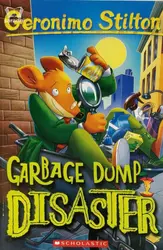Garbage Dump Disaster : Geronimo Stilton
