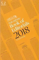The Hindu Book of Editorials 2018 : A Curated Selection