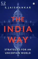 The India Way : Strategies for an Uncertain World | S Jaishankar