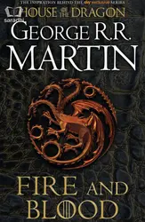 A Song of Ice and Fire : Fire and Blood : George RR Martin | GAME OF THRONES | HOUSE OF THE DRAGON