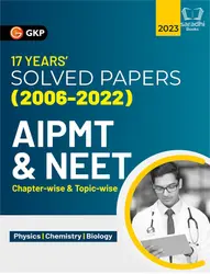 AIPMT / NEET 2023 | Chapter-wise and Topic-wise 17 Years' Solved Papers (2006-2022)